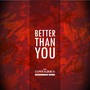 Better Than You (feat. Courtney Teixeira)