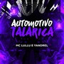 Automotivo Talarica (Explicit)