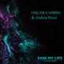 Ease My Life (Uplifting mix) (feat. Andrea Pérez Rivas)