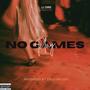 Play No Games (Explicit)