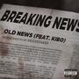 OLD NEWS (feat. KIBO)