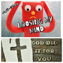 Loosing My Mind God Did It for You