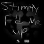 Stimmy F'd Me Up (Explicit)