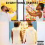 Everything (feat. RikoWithAK) [Remix] [Explicit]