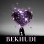 Bekhudi (Original Motion Picture Soundtrack)