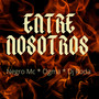 Entre Nosotros (Explicit)