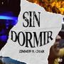 Sin Dormir (feat. Char) [Explicit]