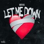 Let Me Down (Explicit)