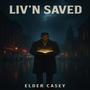 Liv'n Saved