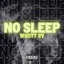 No Sleep (Explicit)