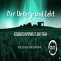 Der Untergrund lebt (feat. Beat Freak)