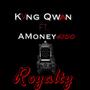 Royalty (feat. Amoney4100) [Explicit]