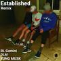 Established (feat. DLM & Yung Musk) [Remix] [Explicit]