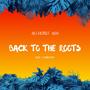 Back To The Roots (Explicit)