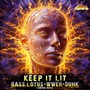 Keep It Lit (Loading Remix)