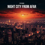 Night City from Afar