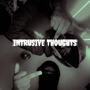 Intrusive Thoughts (Explicit)
