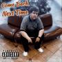 Come Back Next Time (Explicit)