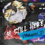 I'm Still Here Volume 2 (Explicit)