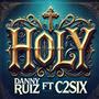 Holy (feat. C2Six)