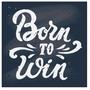 Born To Win (feat. Tony G) [Demo]