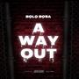 A Way Out (Explicit)