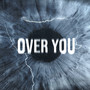 Over You