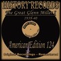 History Records - American Edition 124 - The Great Glenn Miller I - 1939-40 (Original Recordings - Remastered)