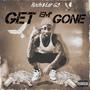 Get Em' Gone (Explicit)