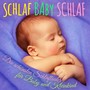 Schlaf Baby Schlaf (Die schönsten Schlaflieder für Baby und Kleinkind)