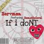 IF I DONT (feat. BAMS2FEDERAL) [Explicit]