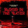 Blood In The Water (feat. Blendemm) [Explicit]