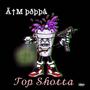 Top Shotta (Explicit)