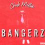 Chub Millie BANGERZ, Vol. 1 (Explicit)