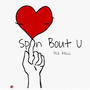 Spin Bout U (Explicit)