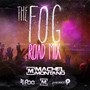 The Fog (Road Mix)