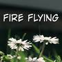 Fire Flying