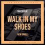 Walk In My Shoes (Explicit)