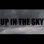 Up In The Sky (Explicit)