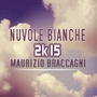 Nuvole bianche (2k15)