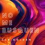 No Me Busquen (feat. Ice Golden) [Explicit]