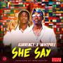 She Say (feat. WhyPree) [Explicit]