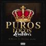 Puros locos (feat. Chetios Ayala) [Explicit]