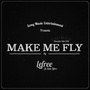 Make Me Fly