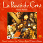 The Passion of Christ (La Pasion de Cristo)