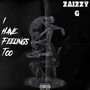 I Have Feelings Too (Explicit)