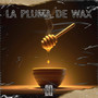 La Pluma de Wax