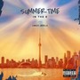 SUMMER TIME in the 6 (Explicit)