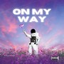 On My Way (Explicit)