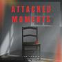Attached Moments (feat. Skay & Steering)